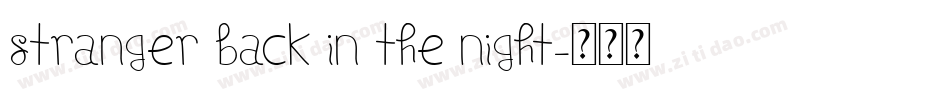 Stranger back in the Night字体转换